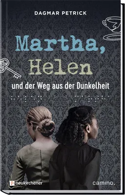 Produktbild von Martha, Helen und der Weg aus der Dunkelheit