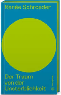 Produktbild von Der Traum von der Unsterblichkeit