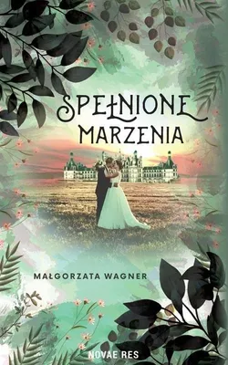 Immagine prodotto di Spełnione marzenia - powieść obyczajowa