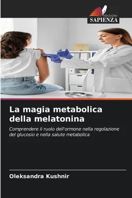Produktbild von La magia metabolica della melatonina
