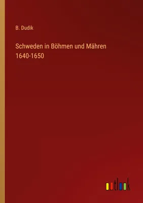 Produktbild von Schweden in Böhmen und Mähren 1640-1650