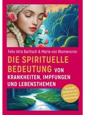 Zdjęcie produktu dla Die spirituelle Bedeutung von Krankheiten, Impfungen und Lebensthemen