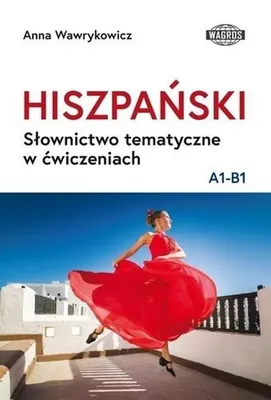 Imagen del producto de Hiszpański Słownictwo tematyczne A1-B1 Ćwiczenia i słowniczki