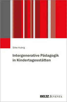 Produktbild von Intergenerative Pädagogik in Kindertagesstätten