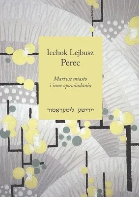 Immagine prodotto di La città morta e altri racconti - Icchok Lejbusz Perec