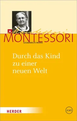 Produktbild von Durch das Kind zu einer neuen Welt