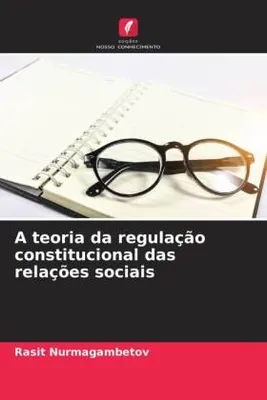 Produktbild von A teoria da regulação constitucional das relações sociais