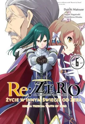 Obrázek produktu pro Re: Zero Życie w innym świecie od zera Księga 3 Truth of Zero. Tom 6