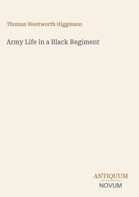 Produktbild von Army Life in a Black Regiment
