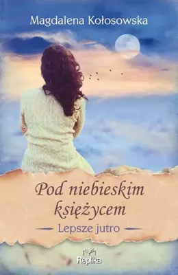 Obrázek produktu pro Lepsze Jutro T.2 Pod Niebieskim Księżycem