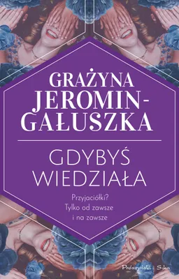 Zdjęcie produktu dla ISBN Gdybyś wiedziała, Polski, Broszurowa okładka, 456 stron(y)