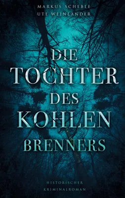 Produktbild von Die Tochter des Kohlenbrenners