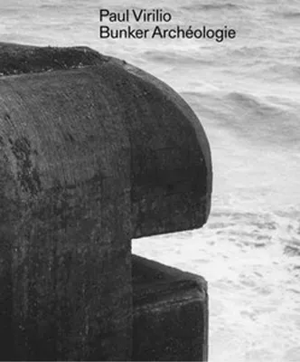 Obrázek produktu pro Paul Virilio: Bunker Archéologie
