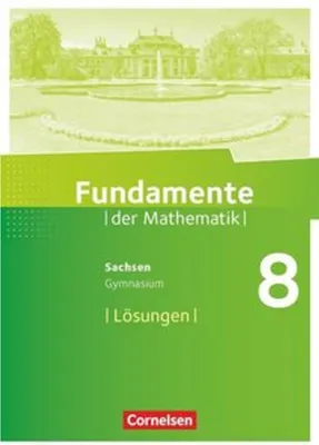 Obrázek produktu pro Fundamente der Mathematik 8. Schuljahr - Sachsen - Lösungen zum Schülerbuch