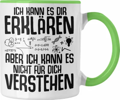Produktbild von Trendation - Lehrer Tasse Geschenk Phsyik Mathe Lehrerin Geschenkidee mit Spruch Ich Kann Es Dir Erklären (Grün)