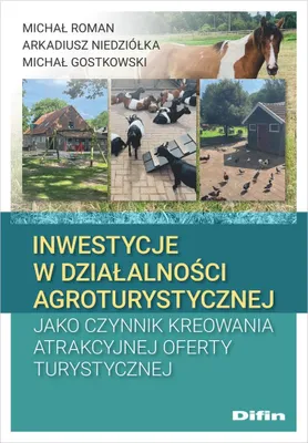 Immagine prodotto di Inwestycje w działalności agroturystycznej jako czynnik kreowania atrakcyjne oferty turystycznej
