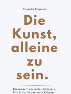 Obrázok produktu pre Die Kunst, Alleine Zu Sein