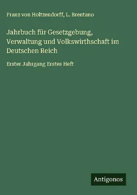Produktbild von Jahrbuch für Gesetzgebung, Verwaltung und Volkswirthschaft im Deutschen Reich