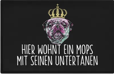 Produktbild von Trendation - Mops Fußmatte Hier Wohnt Ein Mops Mit Seinen Untertanen Fussmatte Mops-Besitzer Geschenk
