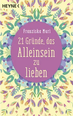 Produktbild von 21 Gründe, das Alleinsein zu lieben
