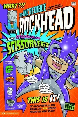 Produktbild von The Incredible Rockhead and the Spectacular Scissorlegz