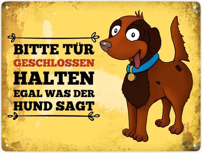 Produktbild von Bitte Tür geschlossen halten, egal, was der Hund sagt Metallschild XXL mit Hund