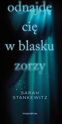 Produktbild von Odnajdę cię w blasku zorzy