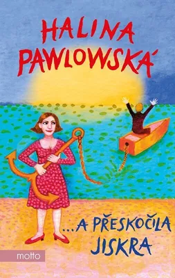Immagine prodotto di ...a přeskočila jiskra | Halina Pawlowská