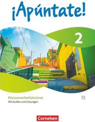 Produktbild von ¡Apúntate! Band 2 - Spanisch als 2. Fremdsprache - Ausgabe 2024 - Klassenarbeitstrainer mit Audios und Lösungen
