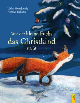 Produktbild von Wie der kleine Fuchs das Christkind sucht