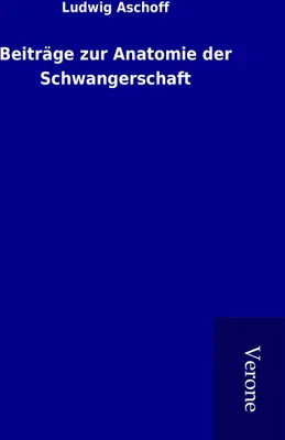 Produktbild von Beiträge zur Anatomie der Schwangerschaft