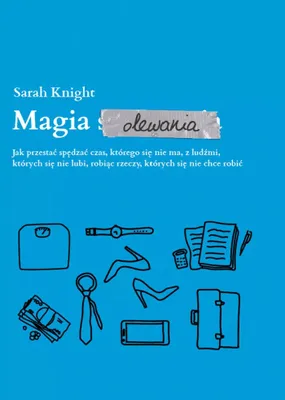 Image de Magia olewania - poradnik jak przestać się przejmować
