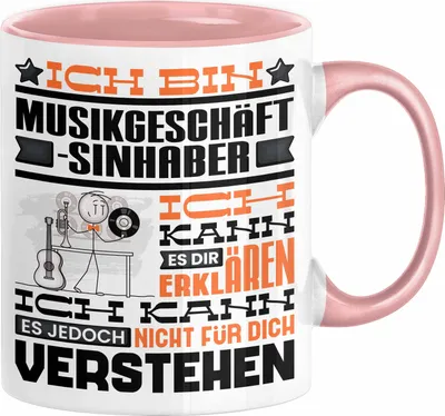 Produktbild von Musikgeschäftsinhaber Geschenk Tasse Lustige Geschenkdiee für einen Musikgeschäftsinhaber Geburtstag Ich Bin Musikgeschäftsinhaber Ich Kann Es Dir Erklären Aber Nicht Für Dich Verstehen (Rosa)