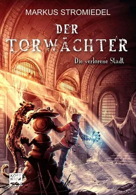 Obrázek produktu pro Der Torwächter 02 - Die verlorene Stadt