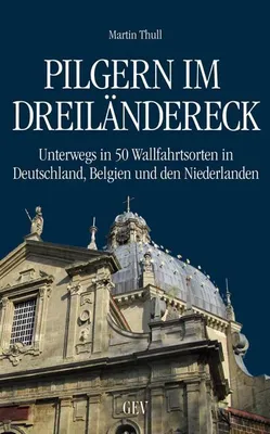 Immagine prodotto di Thull, M: Pilgern im Dreiländereck