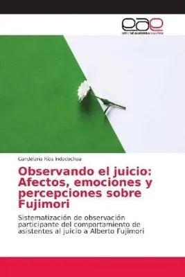 Produktbild von Observando el juicio: Afectos, emociones y percepciones sobre Fujimori