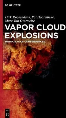 Produktbild von Buch: Dampfwolkenexplosionen in der Öl- und Gasindustrie – Phänomene, Verhinderung und Eindämmung