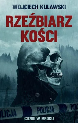 Obrázek produktu pro Rzeźbiarz Kości Wojciech Kulawski Powieść Kryminalna 480 stron
