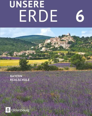 Produktbild von Unsere Erde 6. Jahrgangsstufe - Realschule Bayern - Schülerbuch