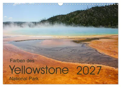 Produktbild von Farben des Yellowstone National Park 2027 (Wandkalender 2027 DIN A3 quer), CALVENDO Monatskalender