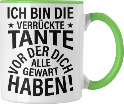 Produktbild von Trendation - Lustige Tasse für Beste Tante der Welt Geschenk Geburtstag Lustig - Ich Bin Die Tante Vor Der Dich Alle Gewarnt Haben (Grün)