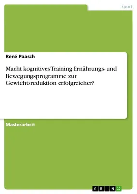 Produktbild von Macht kognitives Training Ernährungs- und Bewegungsprogramme zur Gewichtsreduktion erfolgreicher?