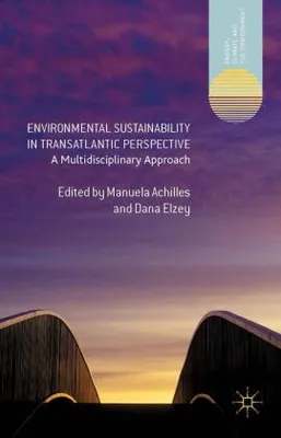 Immagine prodotto di Environmental Sustainability in Transatlantic Perspective