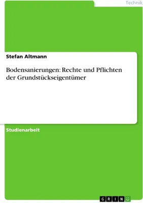 Produktbild von Bodensanierungen: Rechte und Pflichten der Grundstückseigentümer