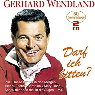 Obrázek produktu pro Gerhard Wendland: May I please?: 50 great successes - MusicTales - (CD / Tracks: A-G)