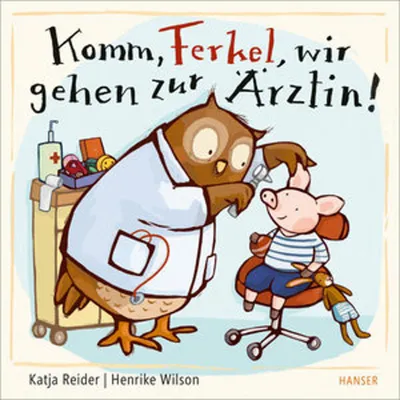 Obrázek produktu pro Komm, Ferkel, wir gehen zur Ärztin!