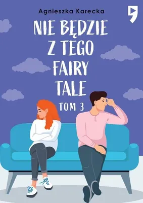 Immagine prodotto di Nie będzie z tego fairy tale. Tom 3