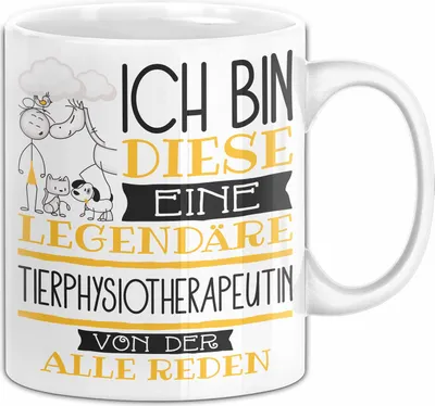 Produktbild von Tierphysiotherapeutin Tasse Geschenk Ich Bin Diese Eine Legendäre Tierphysiotherapeutin Von Der Alle Reden Geschenkidee Geburtstag Weihnachten (Weiß)
