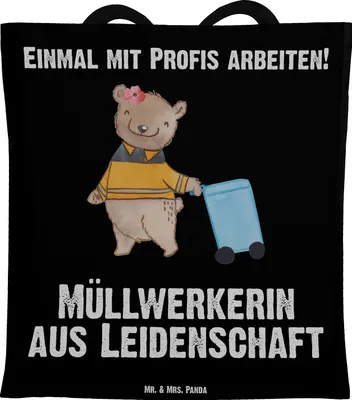 Produktbild von Mr. & Mrs. Panda Jutebeutel Müllwerkerin Leidenschaft - Schwarz - Geschenk, Spruch, Tote Bag, Müllfrau, umhängebeutel, Witzig, Tasche, Einkaufstasche, Lustig, Schultasche