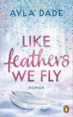 Image de Like Feathers We Fly
